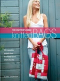 Cover: The Knitter's Bible - Knitted Bags - DAVID & CHARLES