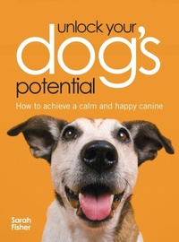 Enlarge image Cover: Unlock Your Dog's Potential - DAVID & CHARLES