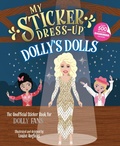 Cover: My Sticker Dress-Up&reg;: Dolly's Dolls - My Sticker Dress-Up