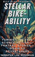Cover: Stellar Bike-Ability - Microcosm Publishing