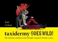Cover: Taxidermy Goes Wild! - Cassell