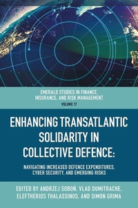 Enlarge image Cover: Enhancing Transatlantic Solidarity in Collective Defence - Emerald Publishing Limited