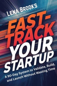 Enlarge image Cover: Fast-Track Your Startup - Launch Lab Series