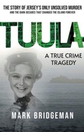 Cover: TUULA A True Crime Tragedy - Tippermuir Books Limited