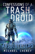 Cover: Absolute Zero - Confessions of a Trash Droid