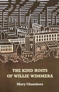 Cover: The Kind Hosts of Willie Wimmera - Two Rivers Press