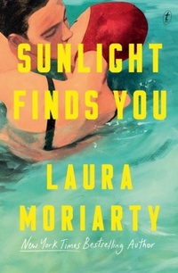 Enlarge image Cover: Sunlight Finds You - Text Publishing