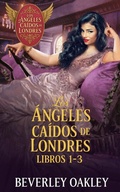 Cover: Los &Aacute;ngeles Ca&iacute;dos de Londres - Beverley Oakley