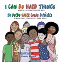 Cover: I Can Do Hard Things / Yo Puedo Hacer Cosas Dif&iacute;ciles (Bilingual English and Spanish - Skinned Knee Publishing