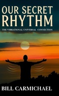 Cover: OUR SECRET RHYTHM - William/Carmichael