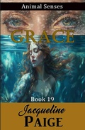 Cover: Grace (Animal Senses, #19) - Exordium Books FRP