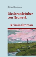 Cover: Die Strandr&auml;uber von Neuwerk - BoD - Books on Demand