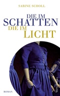 Cover: Die im Schatten, die im Licht - Weissbooks Verlagsgesellschaft