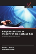 Cover: Bezpiecze&iquest;stwo w mobilnych sieciach ad hoc - Wydawnictwo Nasza Wiedza