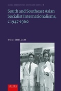 Cover: Socialist Internationalism in South and Southeast Asia, C1947-1960 - Global Connections: Routes and Roots