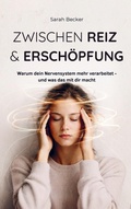 Cover: Zwischen Reiz & Ersch&ouml;pfung - Bookmundo