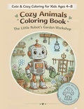 Cover: Cozy Animals Coloring Book - Cozy Little Worlds Bold & Easy Coloring Book for Kids Ages 4-8