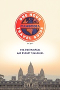 Cover: One Hour Travel Guide: Cambodia (One Hour Travel Guides) - A.M. Nyla