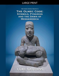 Enlarge image Cover: The Olmec Code - The Olmec Enigma Trilogy