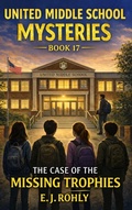 Cover: United Middle School Mysteries Book 17 - Esther Rohly