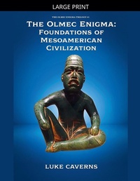 Enlarge image Cover: The Olmec Enigma - The Olmec Enigma Trilogy