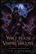 Cover: Wolf House & Vampire Hollows (Books 5 & 6): A Paranormal Vampire Romantasy - Ravenwoodgreys