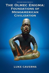 Enlarge image Cover: The Olmec Enigma - The Olmec Enigma Trilogy