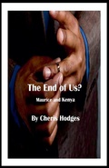 Cover: The End of Us?  Maurice and Kenya . . .A Goings Family and Friends Novella - Goings Family and Friends