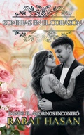 Cover: Sombras en el Coraz&oacute;n : Donde el amor nos encontr&oacute; (serie deseo oscuro, #2) - Rabat Hasan