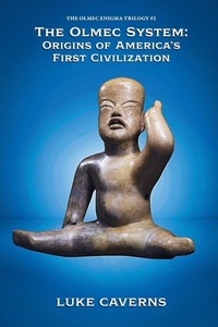 Enlarge image Cover: The Olmec System - The Olmec Enigma Trilogy