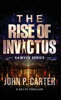 Cover: The Rise of Invictus - John P. Carter