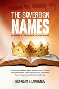 Cover: THE SOVEREIGN NAMES - Nicholas A. Lawrence