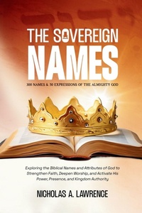 Enlarge image Cover: THE SOVEREIGN NAMES - Nicholas A. Lawrence