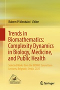 Cover: Trends in Biomathematics: Complexity Dynamics in Biology, Medicine, and Public Health - Springer