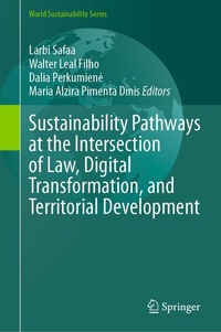 Enlarge image Cover: Sustainability Pathways at the Intersection of Law, Digital Transformation, and Territorial Development - Springer
