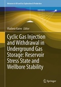 Cover: Cyclic Gas Injection and Withdrawal in Underground Gas Storage: Reservoir Stress State and Wellbore Stability - Springer