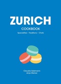 Cover: The Zurich Cookbook - Bergli Books ein Imprint von Helvetiq