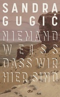 Cover: Niemand wei&szlig;, dass wir hier sind - dtv