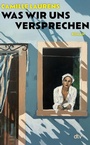 Cover: Was wir uns versprechen - dtv