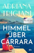 Cover: Der Himmel &uuml;ber Carrara - dtv