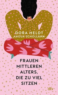 Bild vergrößern Bild: Frauen mittleren Alters, die zu viel sitzen - dtv