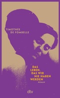 Cover: Das Leben, das wir nie haben werden - dtv