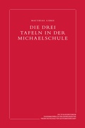 Cover: Die drei Tafeln in der Michaelschule - Verlag am Goetheanum