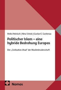 Bild vergrößern Bild: Politischer Islam - eine hybride Bedrohung Europas - Nomos