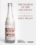Cover: THE MUSEUM OF THE OLD COLONY: - Hirmer