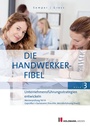 Cover: Die Handwerker-Fibel, Band 3 - Holzmann Medien