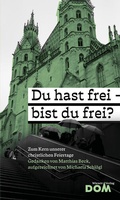 Cover: Du hast frei - bist du frei? - Wiener Dom-Vlg