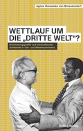 Cover: Wettlauf um die "Dritte Welt"? - bebra verlag