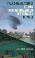 Cover: Leibniz oder Die Einsamkeit der Monaden - Edition Nautilus