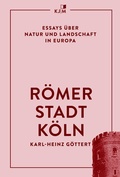 Bild: R&ouml;merstadt K&ouml;ln - KJM Buchverlag